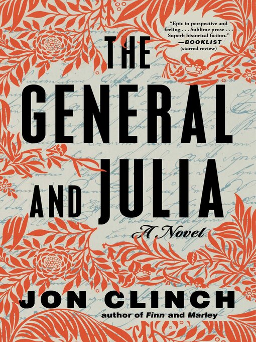 Title details for The General and Julia by Jon Clinch - Available